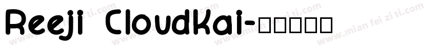 Reeji CloudKai字体转换
